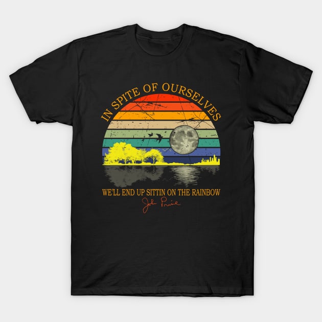 In Spite Of Ourselves We'll End Up Sittin Rainbow T-Shirt by OliviaCookArt